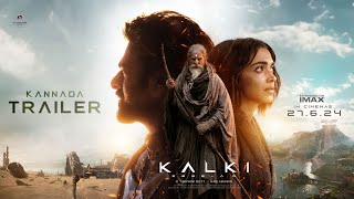 Kalki 2898 AD Trailer  Kannada  Prabhas  Amitabh Bachchan  Kamal Haasan  Deepika  Nag Ashwin [upl. by Ardnasak]