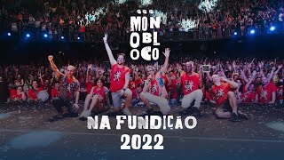 Monobloco Na Fundição  Ensaio de Carnaval 2022 [upl. by Sirama]