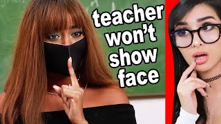 Teacher Wont Show Her Face At School [upl. by Jem]