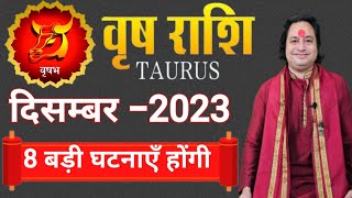 Vrishabh Rashi December 2023 ll वृष राशि दिसम्बर 2023 ll Taurus December 2023 [upl. by Leahcimaj71]