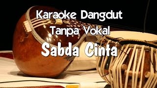 Karaoke Sabda Cinta  Dangdut [upl. by Zenas]