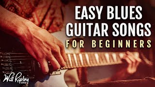 3 Easy Blues Guitar Songs For Beginners [upl. by Elad]