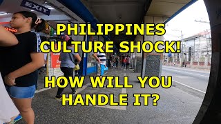 PHILIPPINE CULTURE SHOCK HOW WILL YOU HANDLE IT [upl. by Nerag]