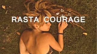 SOJA  Rasta Courage  Lyrics [upl. by Ritchie]