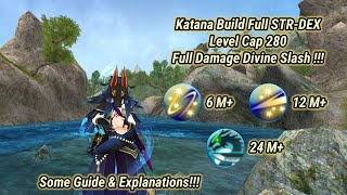 Toram Online  Full STRDEX Katana Build Level Cap 280  Full Damage Divine Slash [upl. by Egroej33]