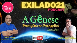 Os Exilados da Capela PGM 10 As Predições no Evangelho [upl. by Calmas]