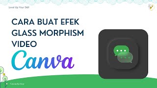 Cara Buat Efek Glass Morphism Video di Canva [upl. by Moureaux]