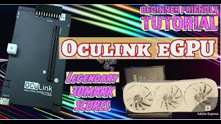 Oculink EGPU Tutorial and Performance OCUP4 [upl. by Oralie]