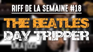 Apprendre Day Tripper de The Beatles à la guitare [upl. by Martres689]