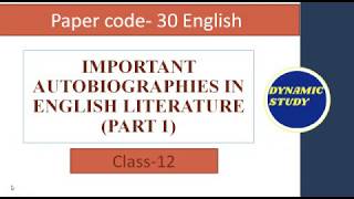 Important Autobiographies in English Literature Part 1 [upl. by Aicercul137]