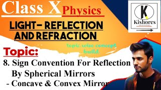 Light Reflection And Refraction class 10  Sign Convention For Reflection By Spherical Mirror [upl. by Dinse805]