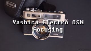 Yashica Electro 35 GSN Focusing [upl. by Mall]