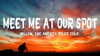 WILLOW THE ANXIETY Tyler Cole  Meet Me At Our Spot Lyrics [upl. by Ares]