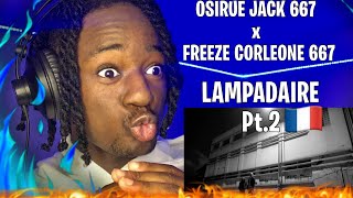 Osirus Jack 667 feat Freeze Corleone 667  Lampadaire Pt2  REACTION [upl. by Yesrod891]