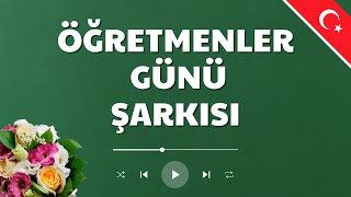 Öğretmenler Günü Şarkısı  YENİ  2023 Öğretmenler Günü Kutlu Olsun [upl. by Dich280]