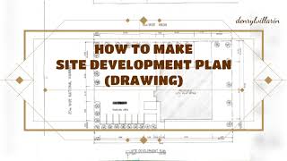 HOW TO MAKE SITE DEVELOPMENT PLAN Sample Drawing architectural [upl. by Antoinette933]