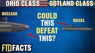 The Differences Between The GOTLAND and OHIO Class Submarines [upl. by Akayas142]