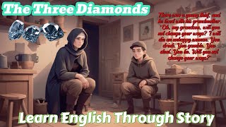 Learn english through story  The Three Diamonds  English story learnenglish [upl. by Ennairac208]