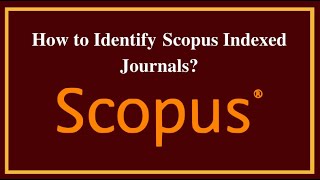 How to Identify Scopus Indexed Journals  2024  iLovePhD [upl. by Bartley]