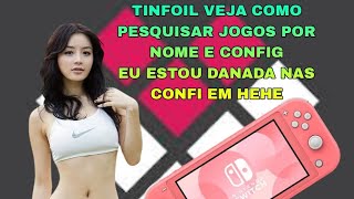 TINFOIL COMO PESQUISAR JOGOS POR NOME BÔNUS COMO ECONOMIZAR ESPAÇO NO SWITCH 🥰 [upl. by Whipple]