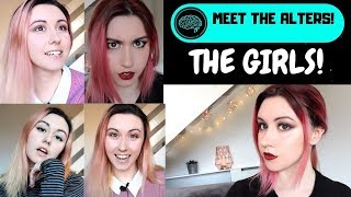 Meet SIX Alters THE GIRLS OF DISSOCIADID  Meet The Alters  Dissociative Identity Disorder [upl. by Iroc]