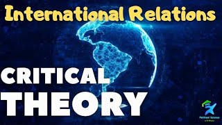 Critical Theory l Critical theory of International Relations l UCG NET [upl. by Armallas]