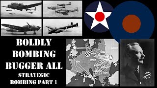 Boldly Bombing Bugger All  The Bomber War Episode 1 [upl. by Araid]