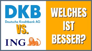 DKB oder ING Girokonto 2022 Welches ist besser [upl. by Citarella]