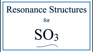 Resonance Structures for SO3 Sulfur trioxide [upl. by Pare]