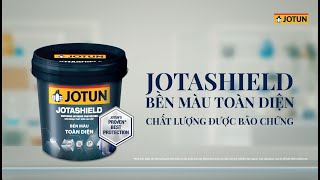 Jotashield Bền Màu Toàn Diện  Chất Lượng Được Bảo Chứng [upl. by Coster]