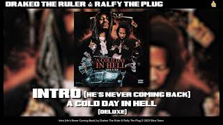 Drakeo the Ruler amp Ralfy The Plug  Intro Hes Never Coming Back Official Audio [upl. by Saw]