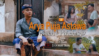 Arya Puja Astawa  Pineh  Pinehang  Official Music Video [upl. by Mehelhteb]