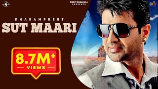 SUT MAARI Official Video DHARAMPREET  New Punjabi Songs  Latest Punjabi Songs 2015 [upl. by Verras595]