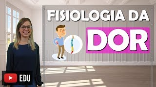 FISIOLOGIA E AVALIAÇÃO DA DOR Neuro 04 [upl. by Verina947]