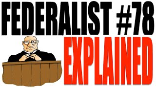 Federalist Paper 78 Explained Government Review [upl. by Milla]