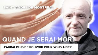 Ce Saint aux multiples miracles révéla un moyen exceptionnel pour guérir  Saint André Bessette [upl. by Nylatsirk]