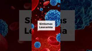 SÍNTOMAS DE LA LEUCEMIA [upl. by Rosita]