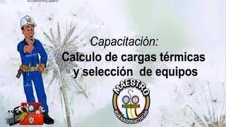 Capacitación Calculo de Cargas Termicas [upl. by Eniluap943]