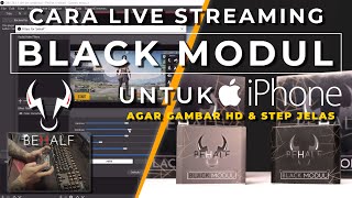 CARA SETTING GAME CAPTURE BEHALF BLACK MODUL UNTUK LIVE STREAMING GAME KUALITAS HD IPHONE  IPAD [upl. by Atinwahs969]