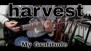 Harvest  My Gratitude Guitar Cover [upl. by Aicilef]