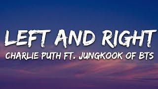 Charlie Puth  Left And Right Lyrics ft Jungkook of BTS [upl. by Alphonsa855]