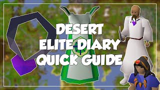 Desert Elite Diary Quick Guide  Old School RunescapeOSRS [upl. by Acirea]