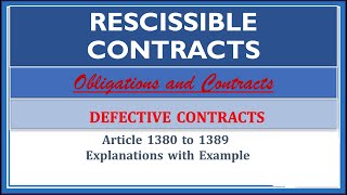 Rescissible Contracts Article 13801389 Defective ContractsObligations and Contracts [upl. by Pritchett746]