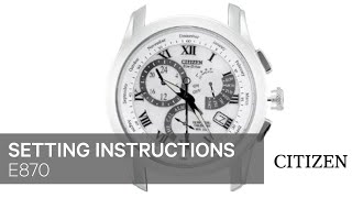 Citizen Watch Setting Instruction — E870 [upl. by Ashli472]