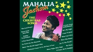 MAHALIA JACKSON  THE CHRISTMAS songs [upl. by Reisman]