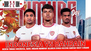 🔴 BERITA TERKINI  INDONESIA VS BAHRAIN • PEMAIN ABROAD TAMPIL MENGGILA • JADI HARAPAN MASYARAKAT [upl. by Mintun]