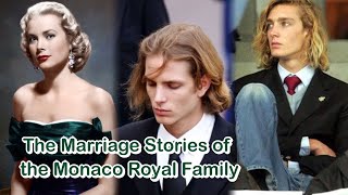 The Marriage Stories of the Monaco Royal Family [upl. by Lertnek705]