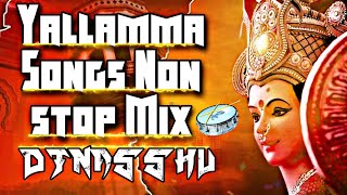 Yallamma Songs  Non Stop  Theenmar amp Trance Remix  2024 DJNASSHU [upl. by Zzahc]