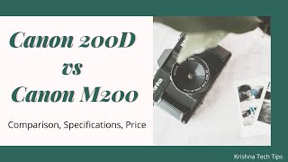 Canon 200D vs M200 Comparison Specifications Price [upl. by Sudoeht486]