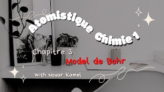 Chimie 1  Atomistique  Model de Bohr [upl. by Idalia767]